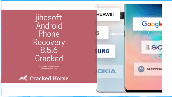 jihosoft Android Phone Recovery 8.5.6 cracked software image